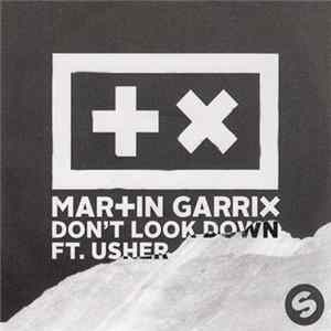 FLAC Martin Garrix Ft. Usher - Don't Look Down