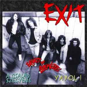 FLAC Exit - Együtt A Szeméttel / A Család Szégyene / Yayol