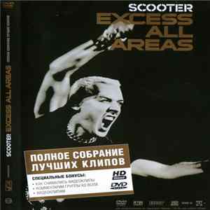 FLAC Scooter - Excess All Areas - Полное собрание лучших клипов