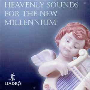 FLAC Various - Heavenly Sounds For The New Millennium