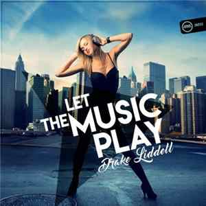 FLAC Drake Liddell - Let The Music Play