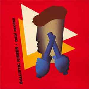 FLAC Ballistic Kisses - Total Access