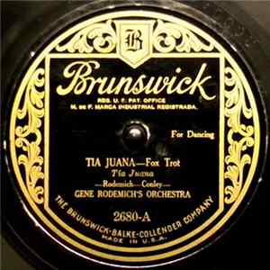 FLAC Gene Rodemich's Orchestra - Tia Juana / Just A Funny Little Tune
