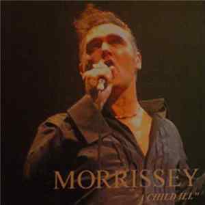 FLAC Morrissey - A Child Ill
