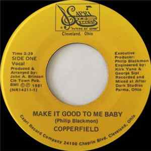 FLAC Copperfield - Make It Good To Me Baby