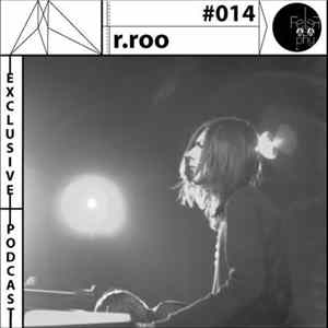 FLAC r.roo - Exclusive Podcast 014