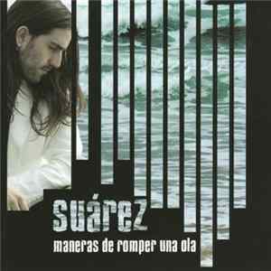 FLAC Andrés Suárez - Maneras De Romper Una Ola