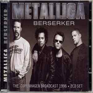 FLAC Metallica - Berserker (The Copenhagen Broadcast 1996)