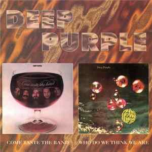FLAC Deep Purple - Come Taste The Band / Who Do We Think We Are