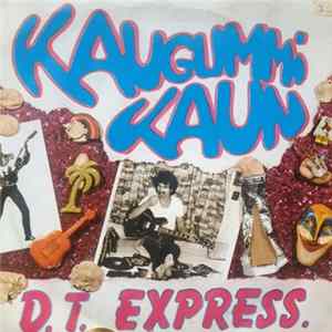 FLAC D.T. Express - Kaugummi Kaun