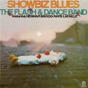 FLAC The Flash And Dance Band Featuring Herman Brood - Hans Lafaille - Showbiz Blues