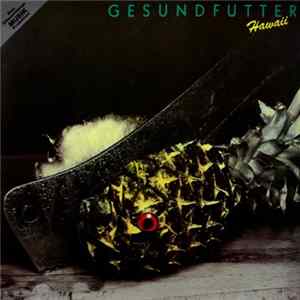 FLAC Gesundfutter - Hawaii