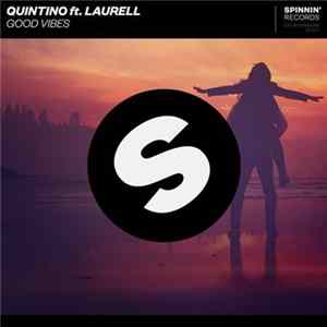 FLAC Quintino Ft. Laurell - Good Vibes