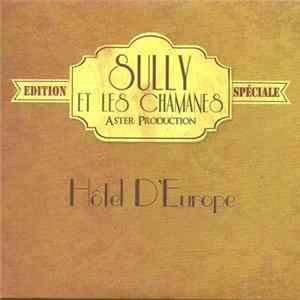 FLAC Sully Et Les Chamanes - Hôtel D'Europe