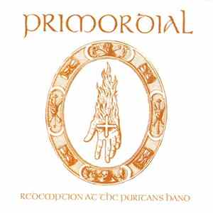 FLAC Primordial - Redemption At The Puritan's Hand