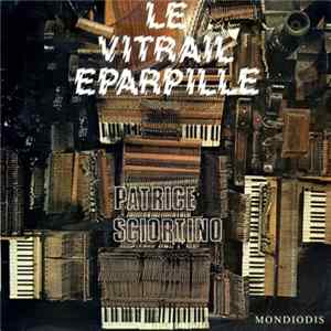 FLAC Patrice Sciortino - Le Vitrail Eparpillé