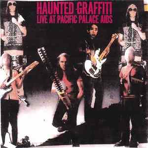 FLAC Haunted Graffiti - Live At Pacific Palace Aids