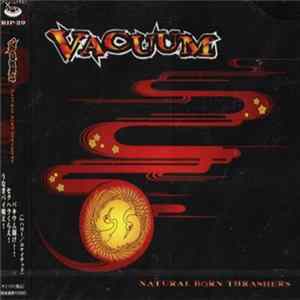 FLAC Vacuum - Natural Born Thrashers