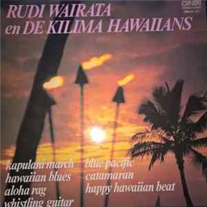 FLAC Rudi Wairata En De Kilima Hawaiians - Rudi Wairata & De Kilima Hawaiians