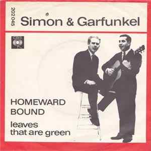 FLAC Simon & Garfunkel - Homeward Bound/ Leaves That Are Green