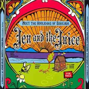 FLAC Jen And The Juice - Meet The Hooligans Of Bohemia