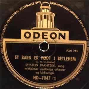 FLAC Øystein Frantzen - Et Barn Er Født I Betlehem / Her Kommer Dine Arme Små