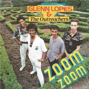 FLAC Glenn Lopes & The Outreachers - Zoom Zoom
