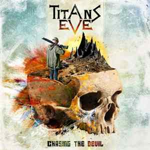 FLAC Titans Eve - Chasing The Devil