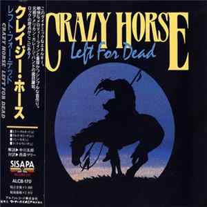 FLAC Crazy Horse - Left For Dead