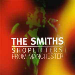 FLAC The Smiths - Shoplifters From Manchester (Brilliant Outtakes, Demos & Specials)