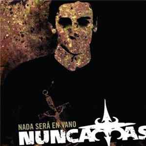 FLAC Nunca Mas - Nada Será En Vano