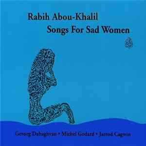 FLAC Rabih Abou-Khalil - Songs For Sad Women