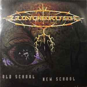 FLAC Lungbrush - Old School New School