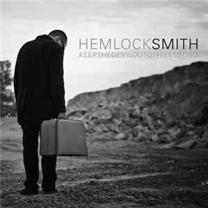 FLAC Hemlock Smith - Keep The Devil Out Of Hillsboro