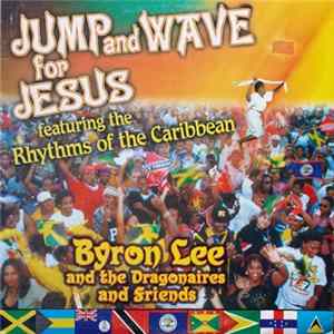 FLAC Byron Lee And The Dragonaires And Various - Jump And Wave For Jesus
