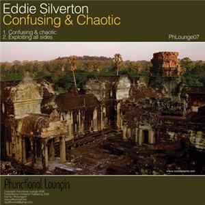 FLAC Eddie Silverton - Confusing & Chaotic