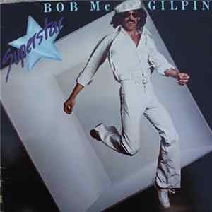 FLAC Bob Mc Gilpin - Superstar