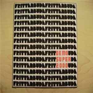 FLAC Frittenbude - Super 2000 Demo