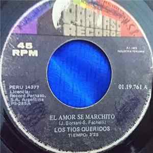 FLAC Los Tíos Queridos - El Amor Se Marchitó / El Que Baila En Tu Ventana