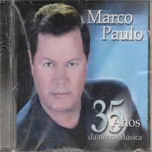 FLAC Marco Paulo - 35 Anos Da Nossa Música