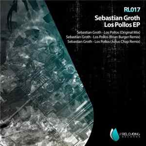 FLAC Sebastian Groth - Los Pollos EP