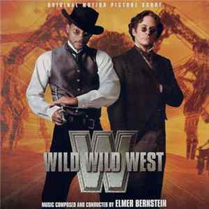 FLAC Elmer Bernstein - Wild Wild West (Original Motion Picture Score)