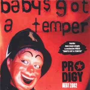 FLAC The Prodigy - Babys Got A Temper (Best 2002)