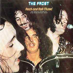 FLAC The Frost - Rock and Roll Music