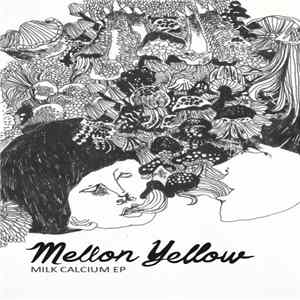 FLAC Mellon Yellow - Milk Calcium EP