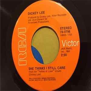 FLAC Dickey Lee - She Thinks I Still Care / Baby, Bye Bye