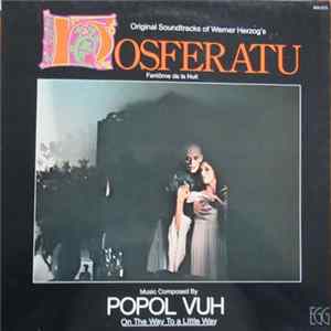 FLAC Popol Vuh - On The Way To A Little Way (Soundtracks From "Nosferatu")