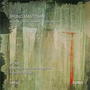 FLAC Bruno Mantovani - Ircam, Ensemble Intercontemporain, Susanna Mälkki - Le Sette Chiese - Streets - Eclair De Lune