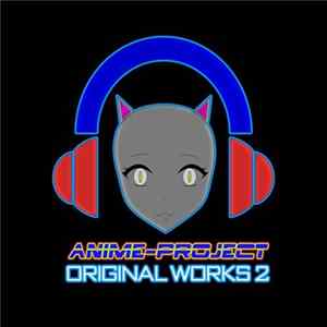 FLAC Anime-Project - Anime-Project Original Works 2