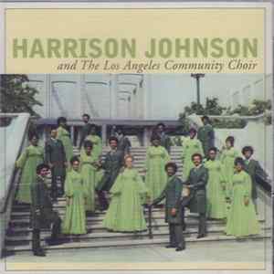 FLAC Harrison Johnson And The Los Angeles Community Choir - Harrison Johnson And The Los Angeles Community Choir